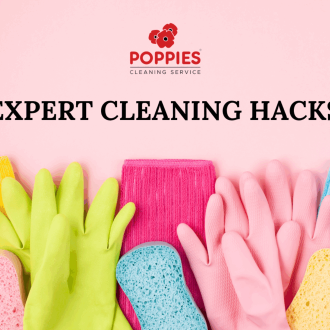Make Cleaning Easier With These Expert Cleaning Hacks From Poppies